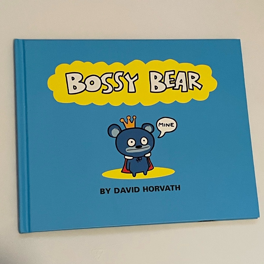 Children’s Book Bossy Bear by David Horvath